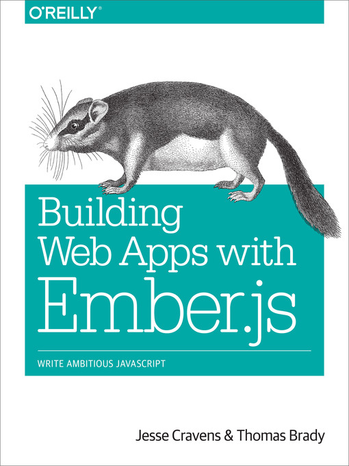 Title details for Building Web Apps with Ember.js by Jesse Cravens - Available